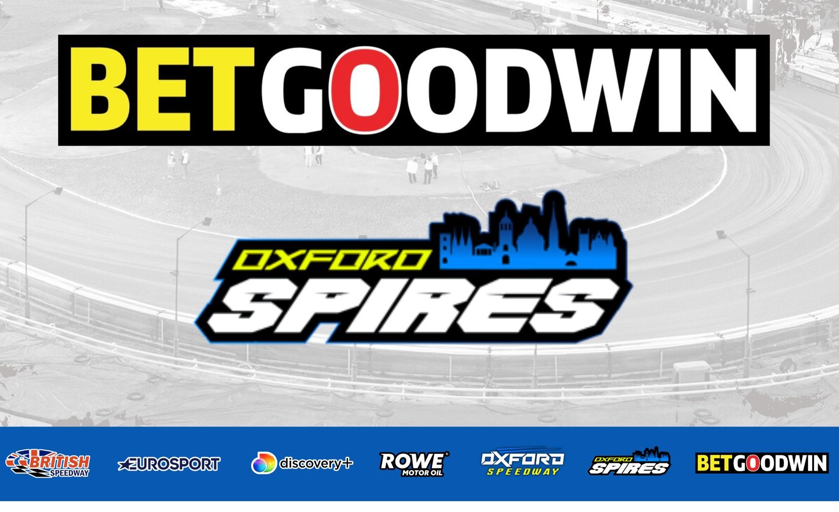 Oxford Speedway Announces BetGoodwin as Title Sponsor for Oxford Spires